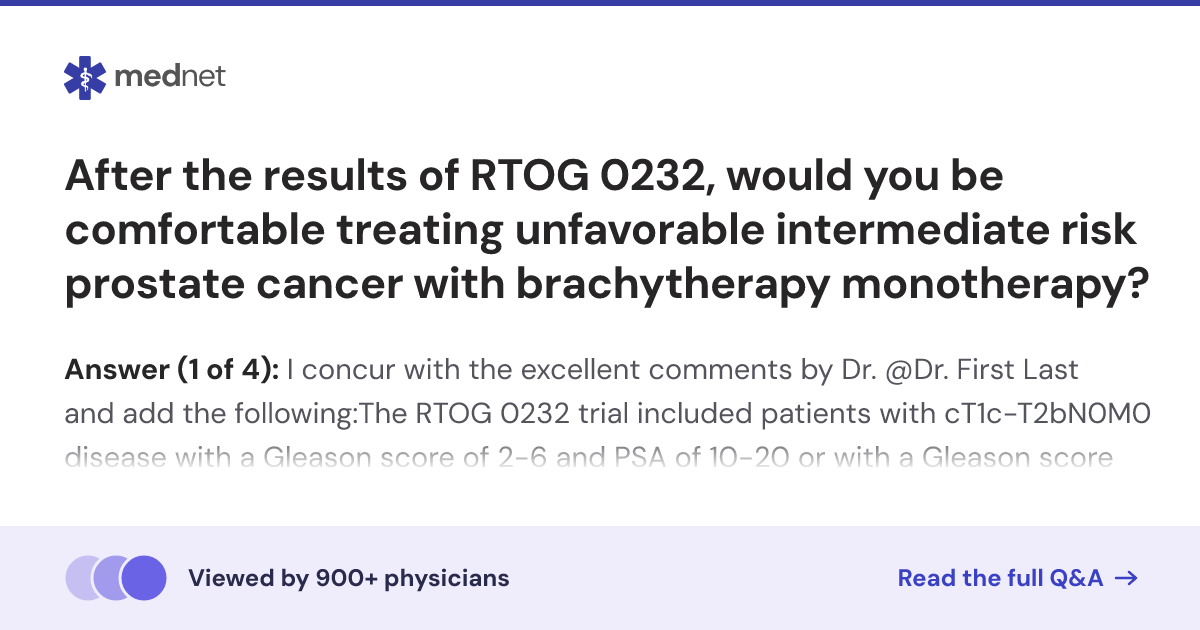 After the results of RTOG 0232, would you be comfortable treating ...