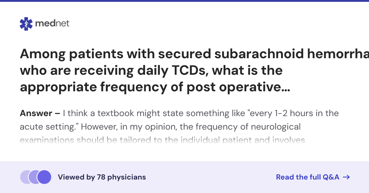Among patients with secured subarachnoid hemorrhage who are receiving ...