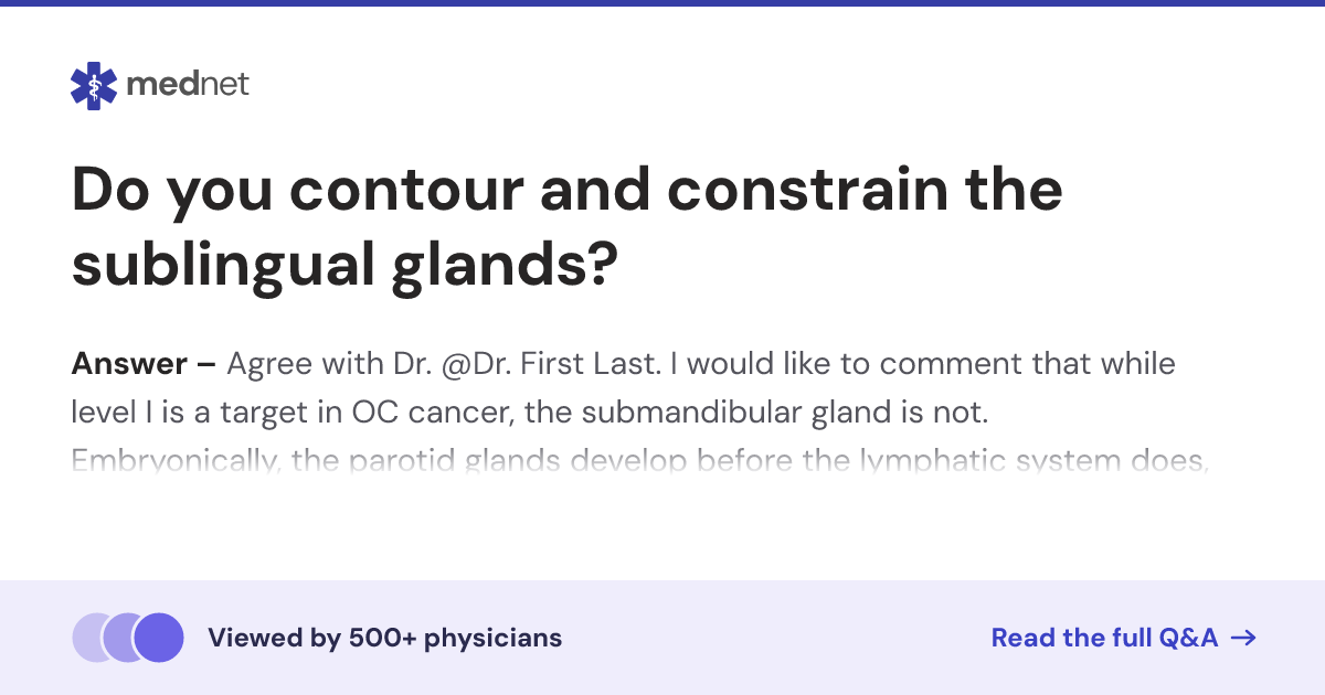 Do you contour and constrain the sublingual glands? | Mednet