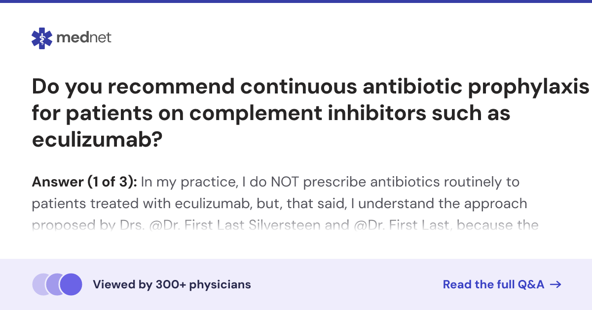 Do you recommend continuous antibiotic prophylaxis for patients on ...