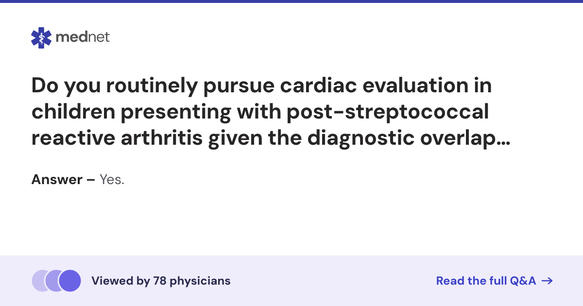 Do you routinely pursue cardiac evaluation in children presenting with ...