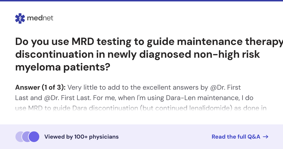 Do you use MRD testing to guide maintenance therapy discontinuation in ...