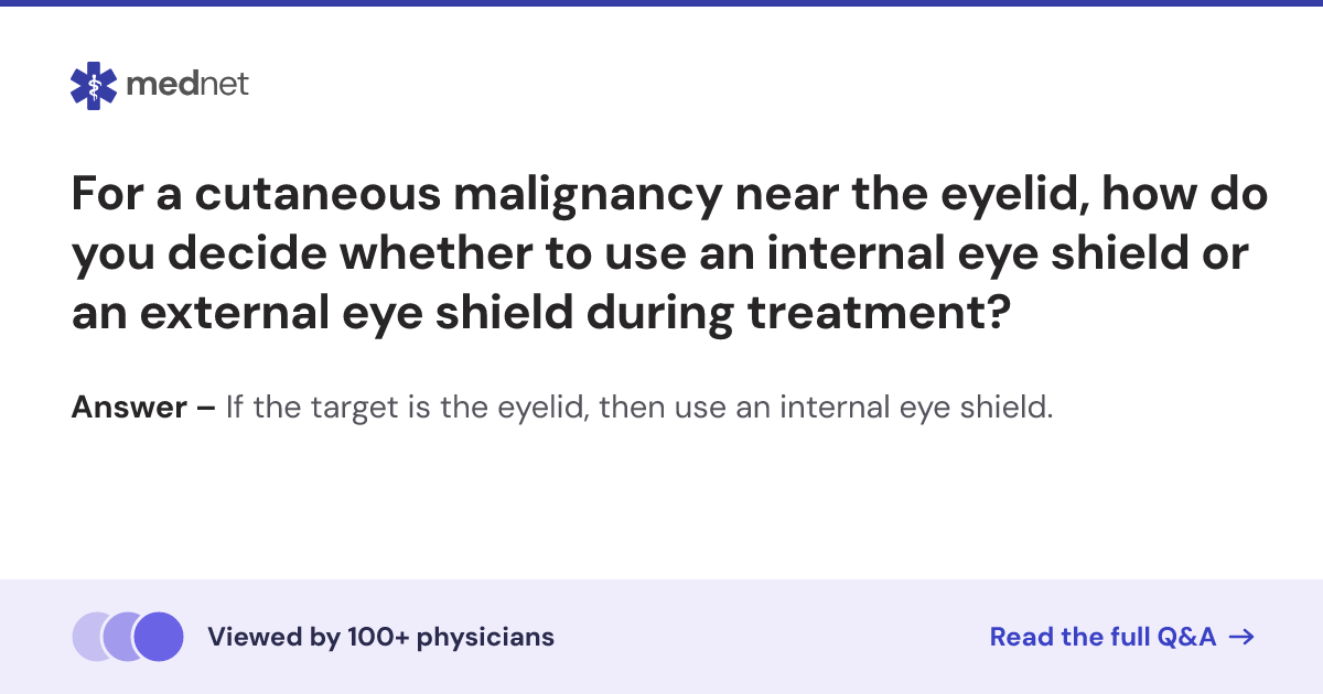 For a cutaneous malignancy near the eyelid, how do you decide whether ...
