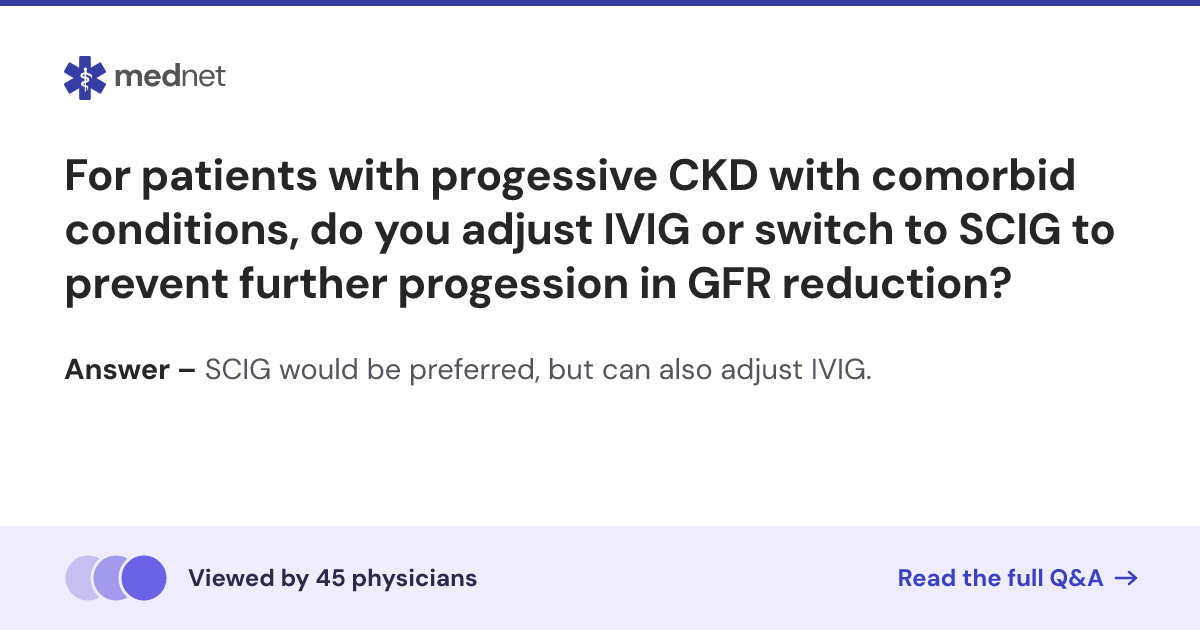 For patients with progessive CKD with comorbid conditions, do you ...