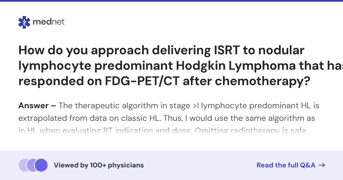 How do you approach delivering ISRT to nodular lymphocyte predominant ...