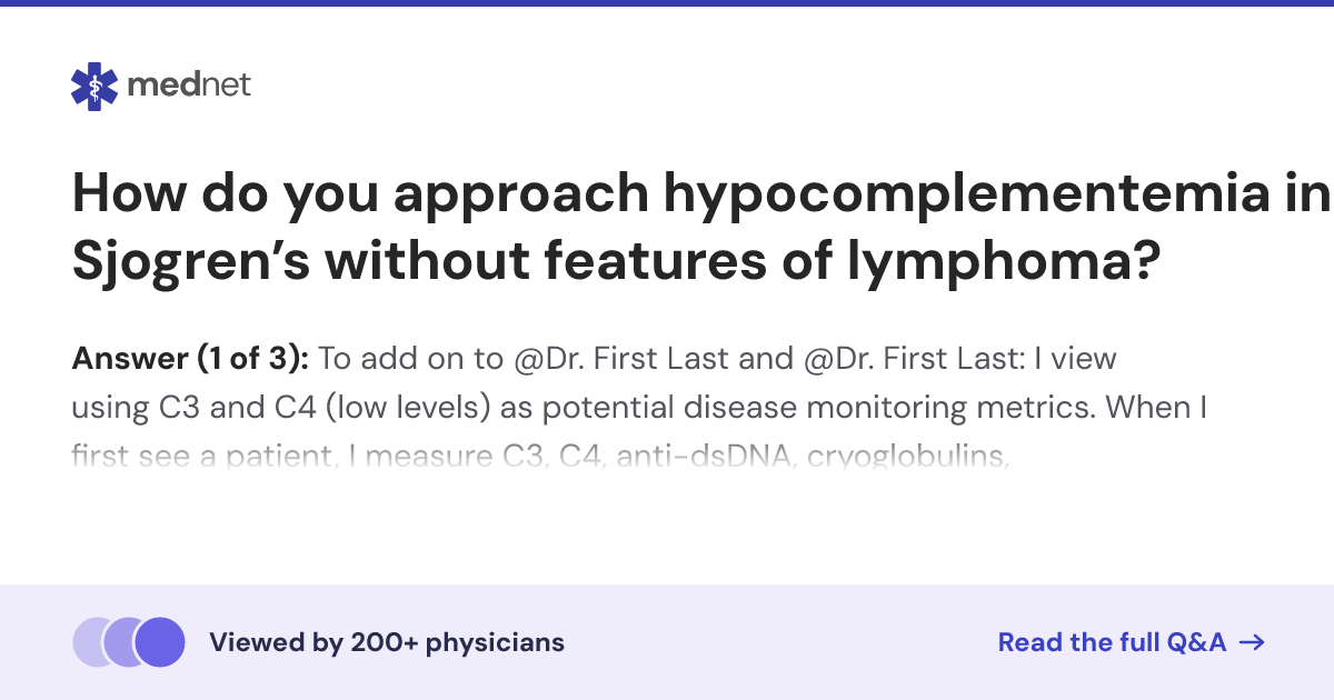 How do you approach hypocomplementemia in Sjogren’s without features of ...