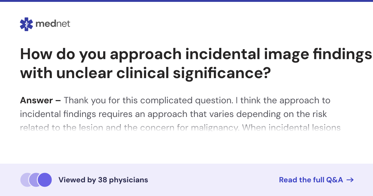 How do you approach incidental image findings with unclear clinical ...