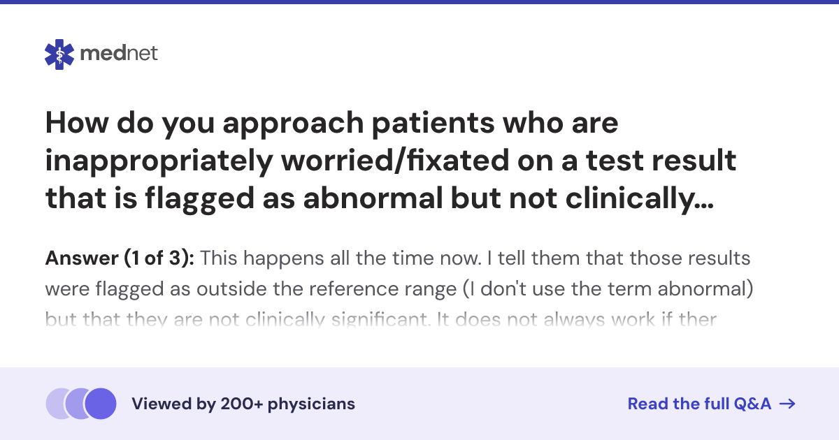 How do you approach patients who are inappropriately worried/fixated on ...