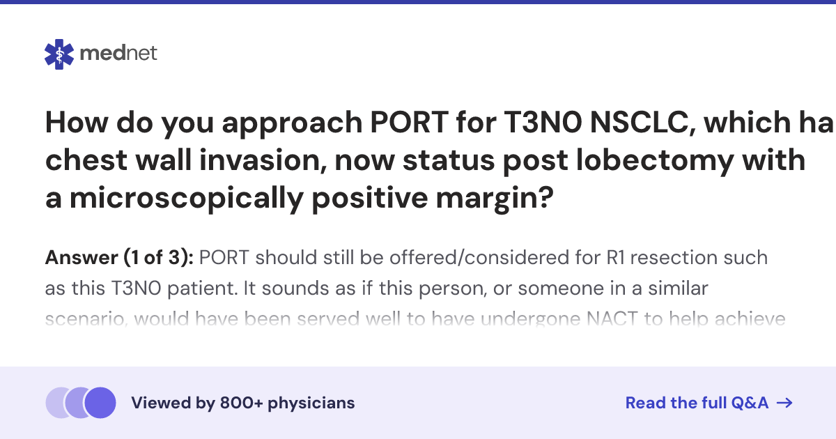 How do you approach PORT for T3N0 NSCLC, which had chest wall invasion ...