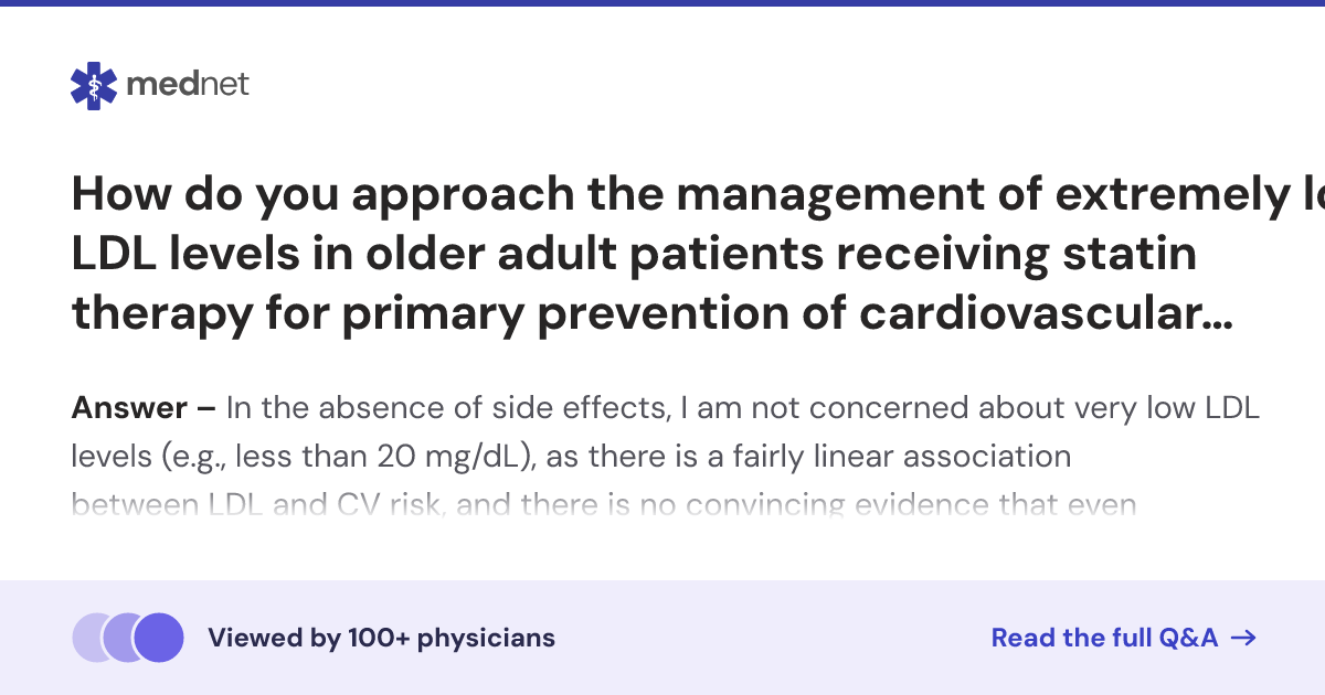 How do you approach the management of extremely low LDL levels in older ...