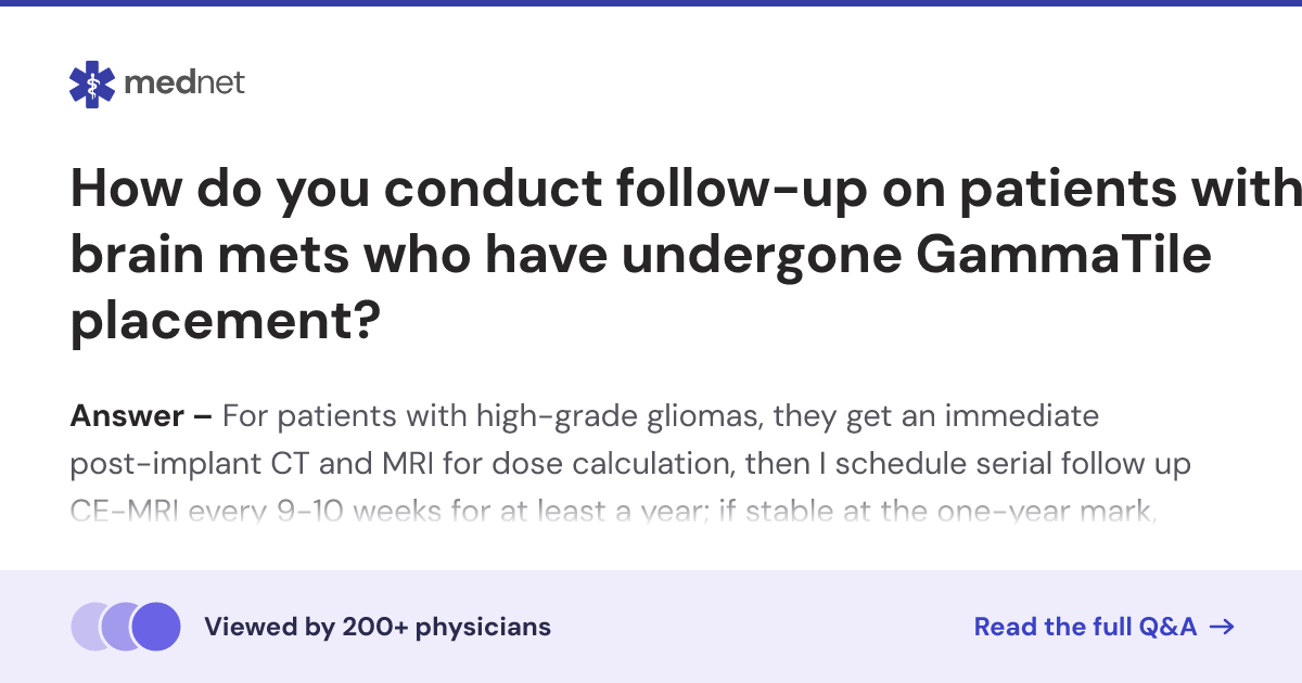 How do you conduct follow-up on patients with brain mets who have ...