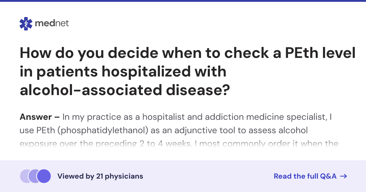How do you decide when to check a PEth level in patients hospitalized ...
