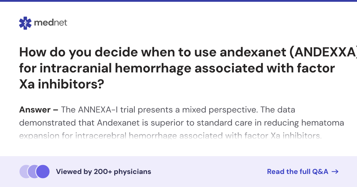 How do you decide when to use andexanet (ANDEXXA) for intracranial ...