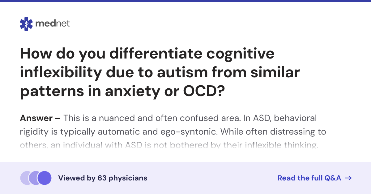 How do you differentiate cognitive inflexibility due to autism from ...