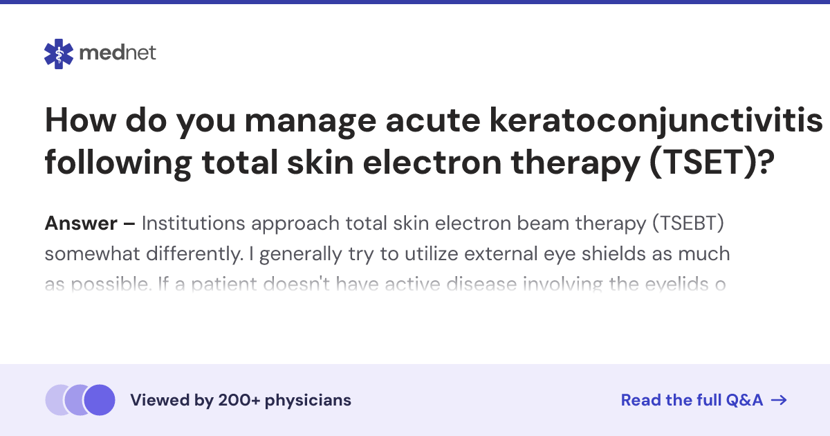 How do you manage acute keratoconjunctivitis following total skin ...