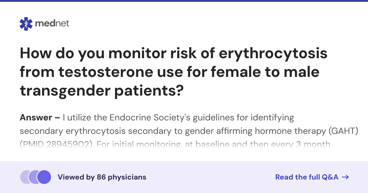 How do you monitor risk of erythrocytosis from testosterone use for ...