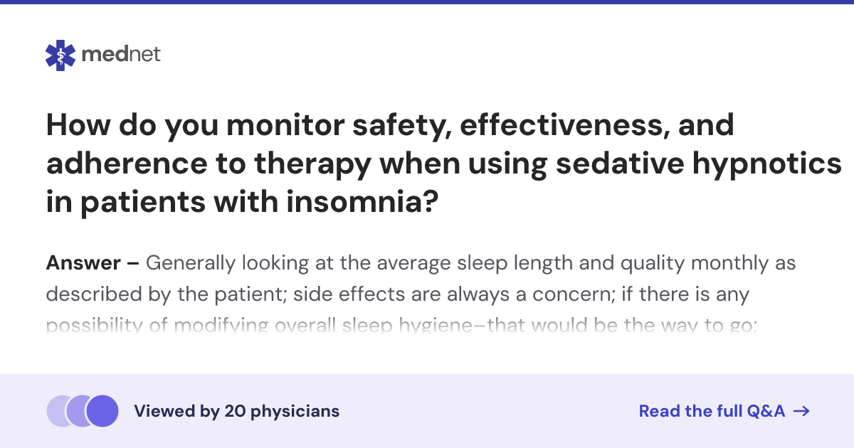 How do you monitor safety, effectiveness, and adherence to therapy when ...