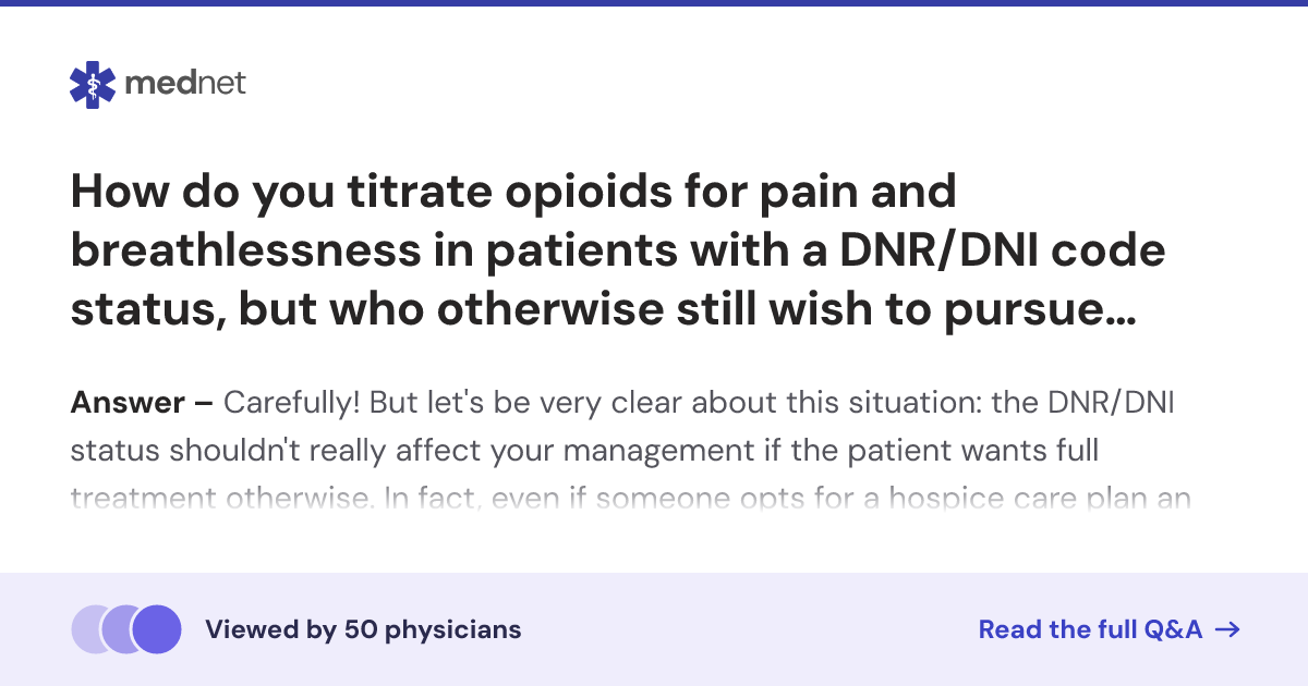 How do you titrate opioids for pain and breathlessness in patients with ...