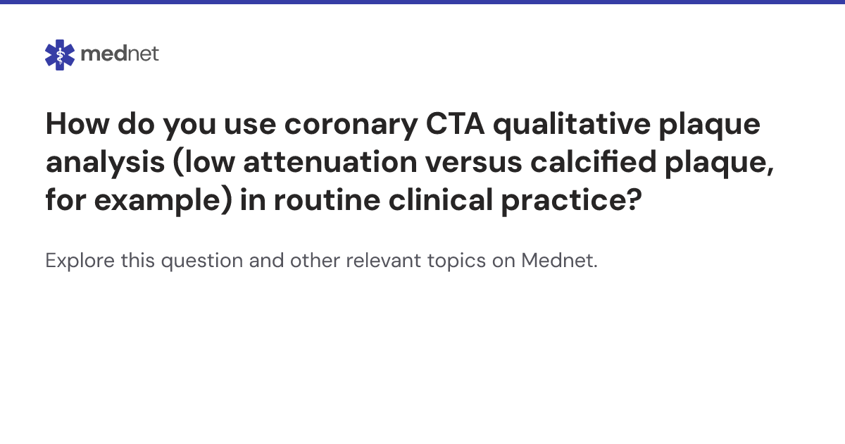 How do you use coronary CTA qualitative plaque analysis (low ...
