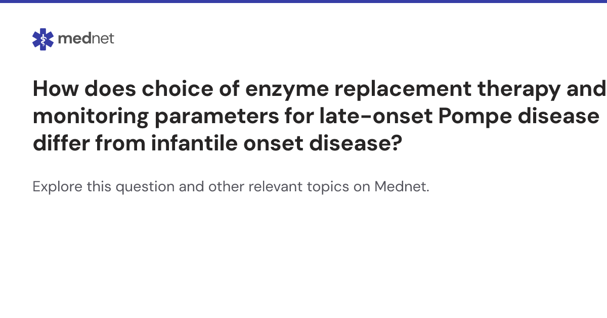 How does choice of enzyme replacement therapy and monitoring parameters ...