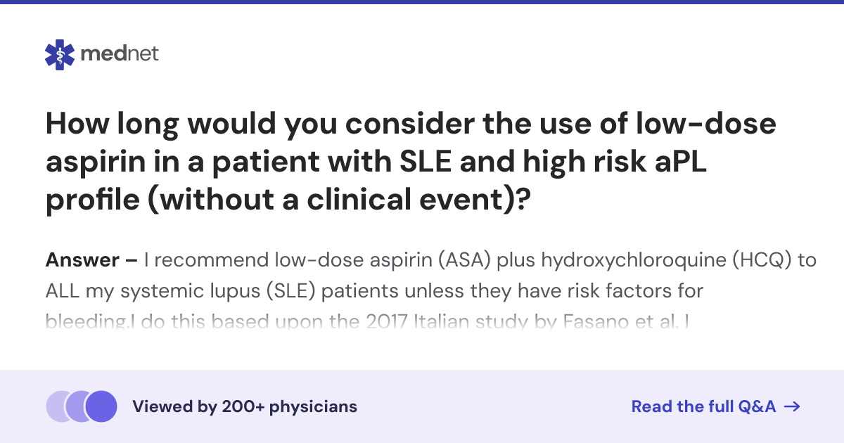 How long would you consider the use of low-dose aspirin in a patient ...