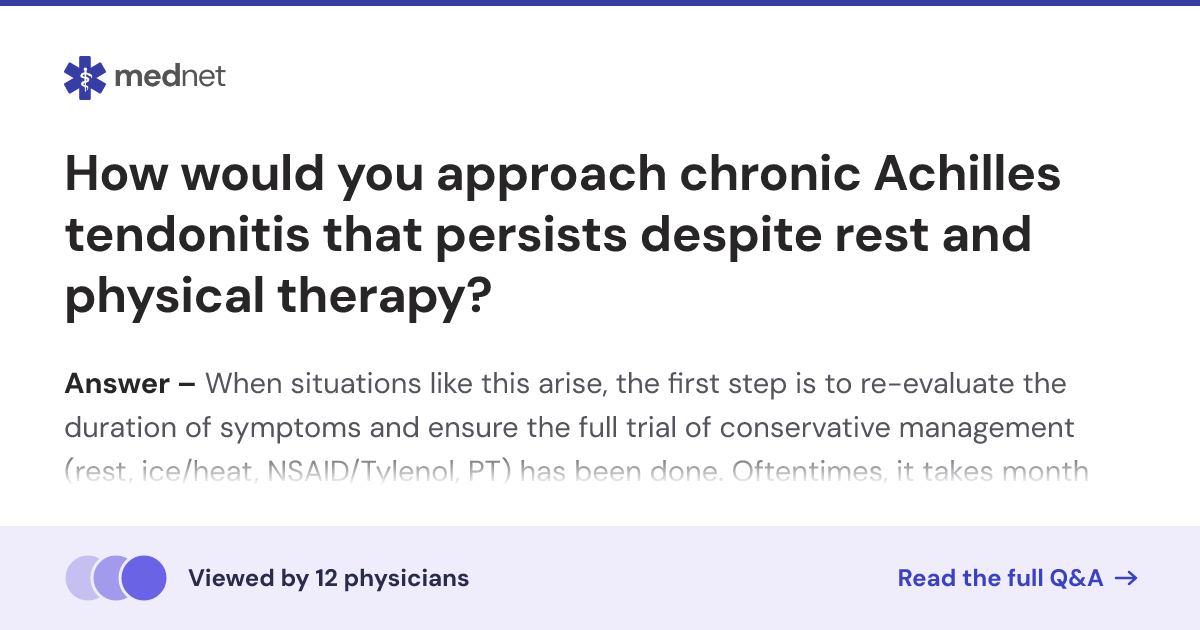 How would you approach chronic Achilles tendonitis that persists ...