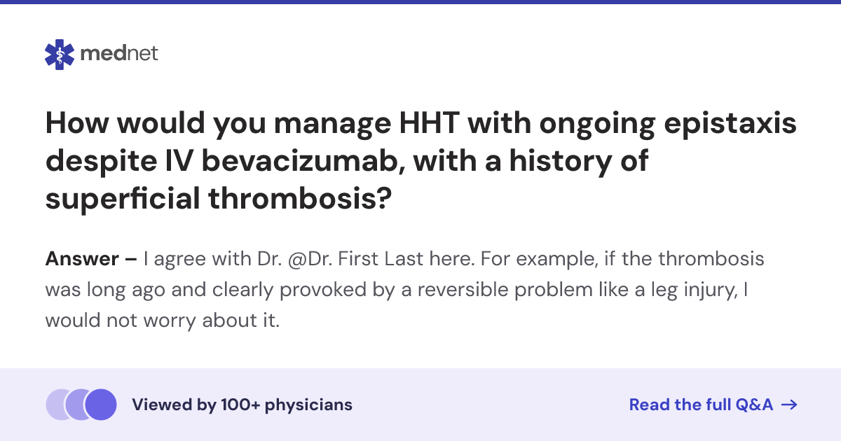 How would you manage HHT with ongoing epistaxis despite IV bevacizumab ...