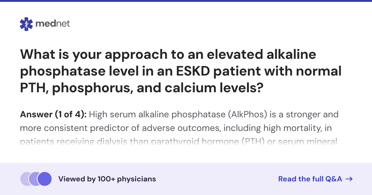 What is your approach to an elevated alkaline phosphatase level in an ...