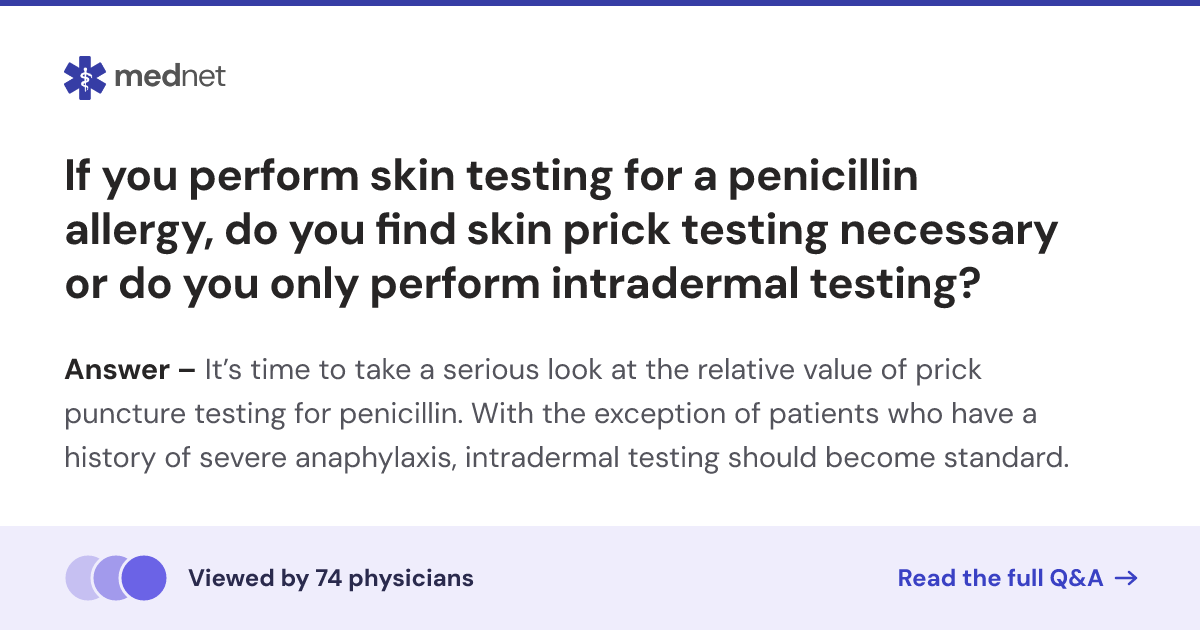 If you perform skin testing for a penicillin allergy, do you find skin ...