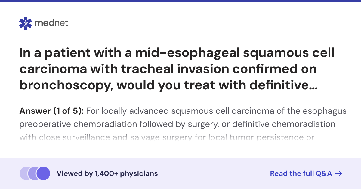 In a patient with a mid-esophageal squamous cell carcinoma with ...