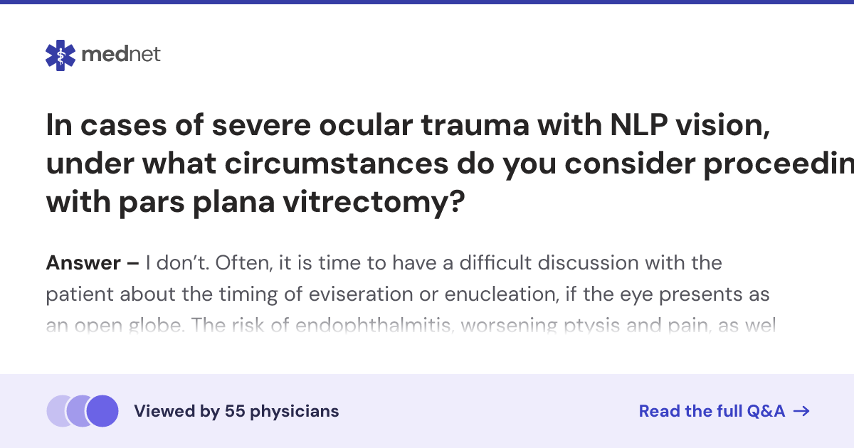 In cases of severe ocular trauma with NLP vision, under what ...