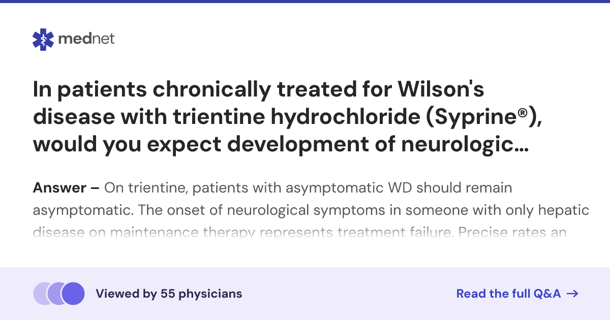 In patients chronically treated for Wilson's disease with trientine ...