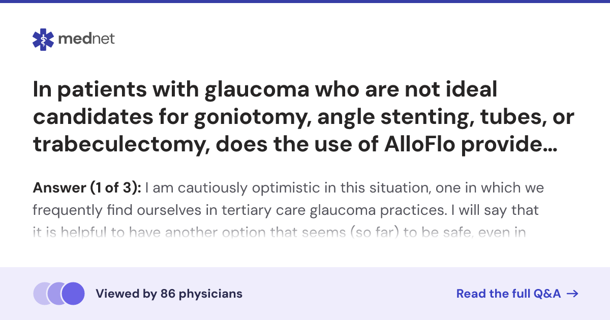 In patients with glaucoma who are not ideal candidates for goniotomy ...