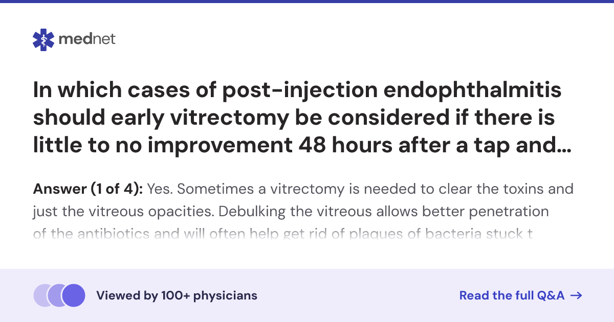 In which cases of post-injection endophthalmitis should early ...