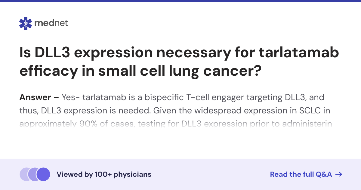 Is DLL3 expression necessary for tarlatamab efficacy in small cell lung ...