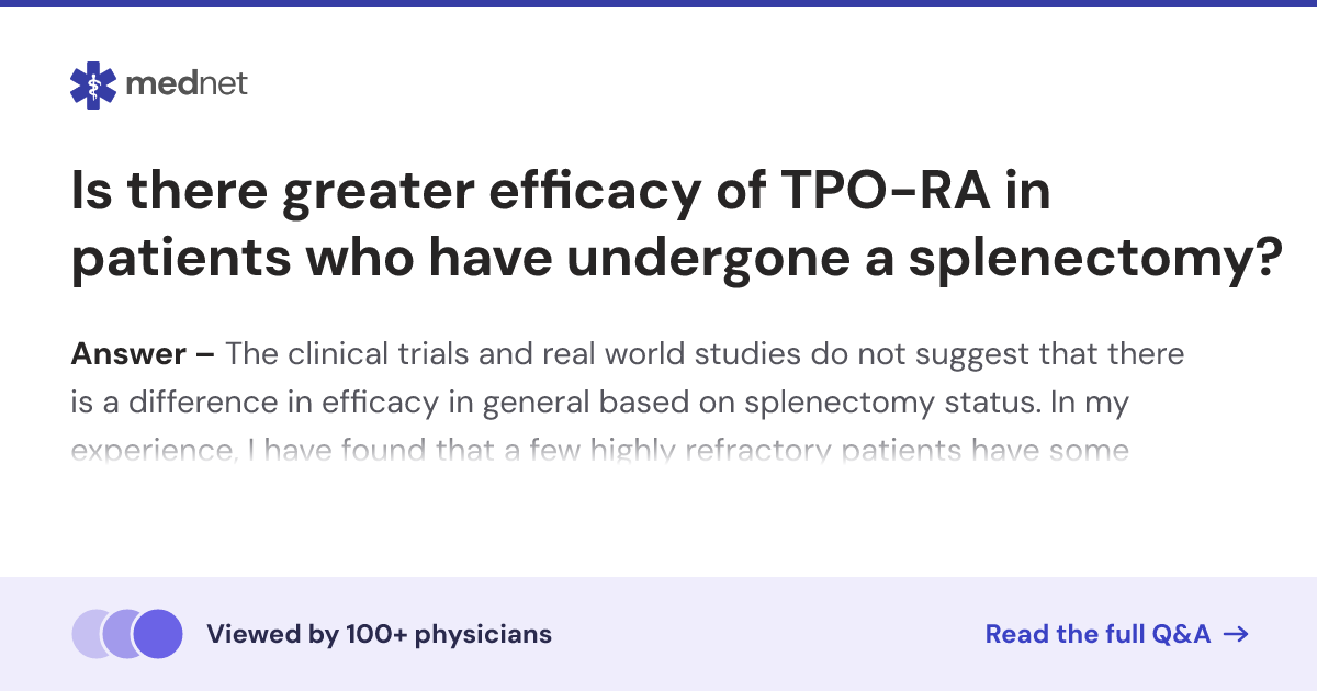 Is there greater efficacy of TPO-RA in patients who have undergone a ...