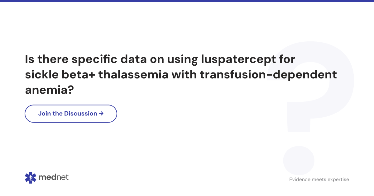Is there specific data on using luspatercept for sickle beta+ ...