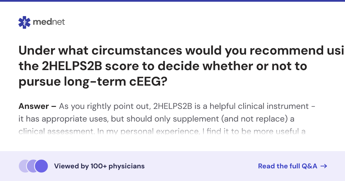 Under what circumstances would you recommend using the 2HELPS2B score ...