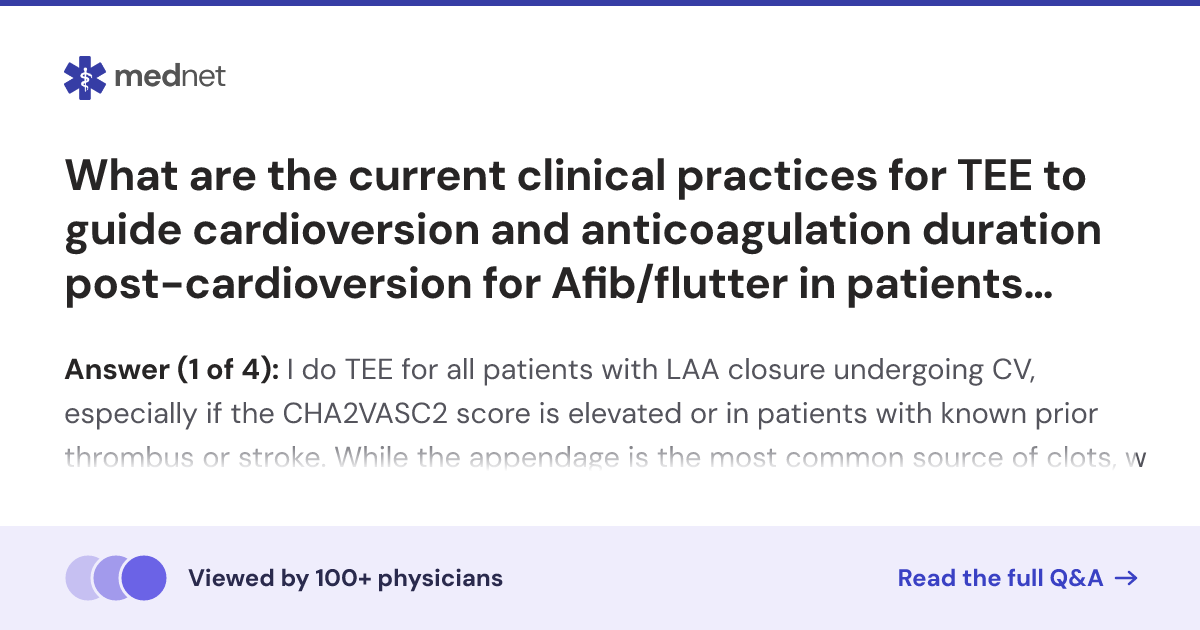 What are the current clinical practices for TEE to guide cardioversion ...