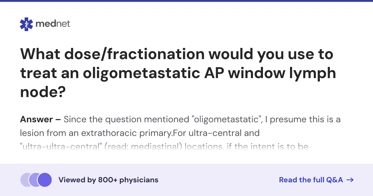 What dose/fractionation would you use to treat an oligometastatic AP ...