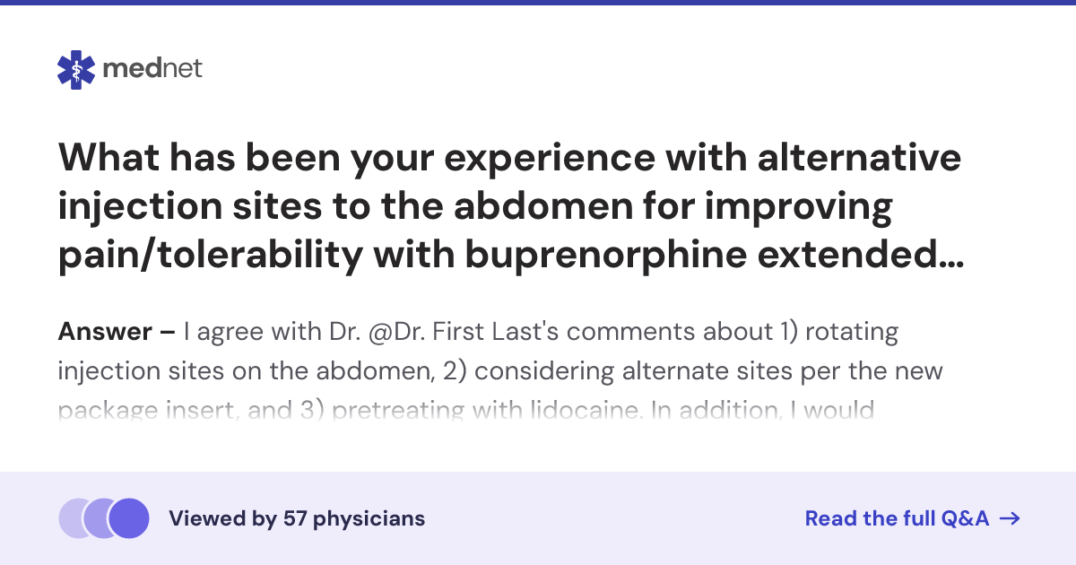 What has been your experience with alternative injection sites to the ...