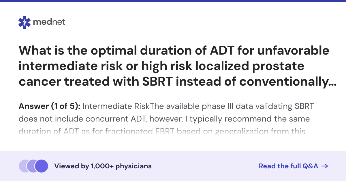 What is the optimal duration of ADT for unfavorable intermediate risk ...