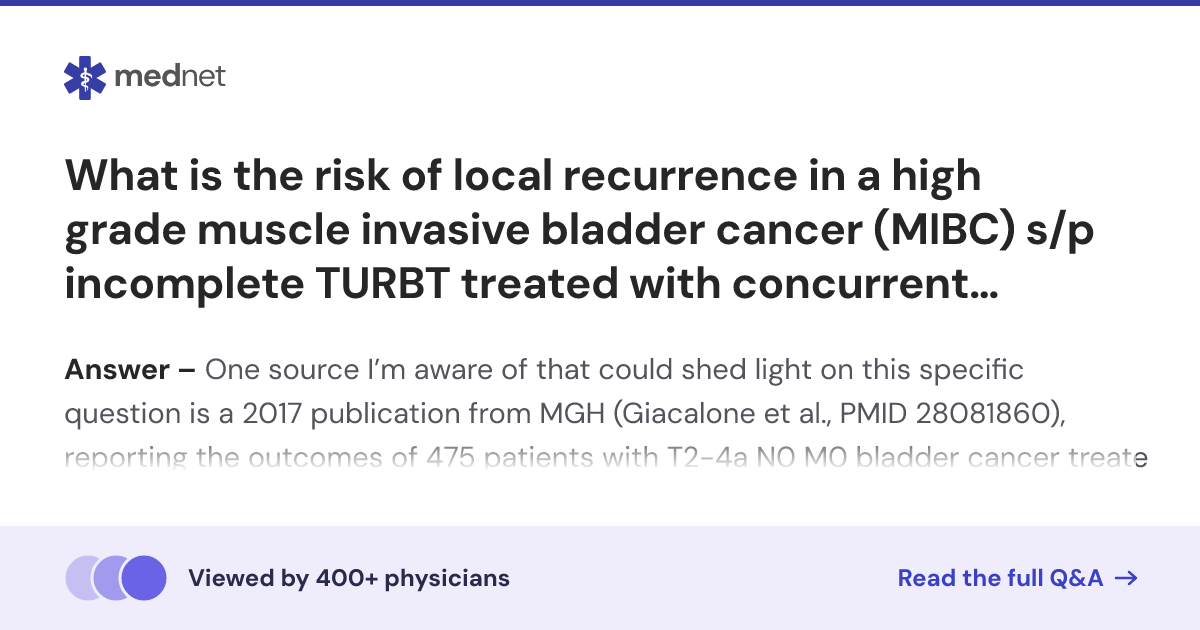 What is the risk of local recurrence in a high grade muscle invasive ...