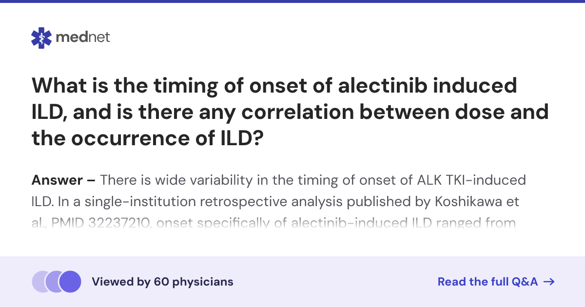What is the timing of onset of alectinib induced ILD, and is there any ...