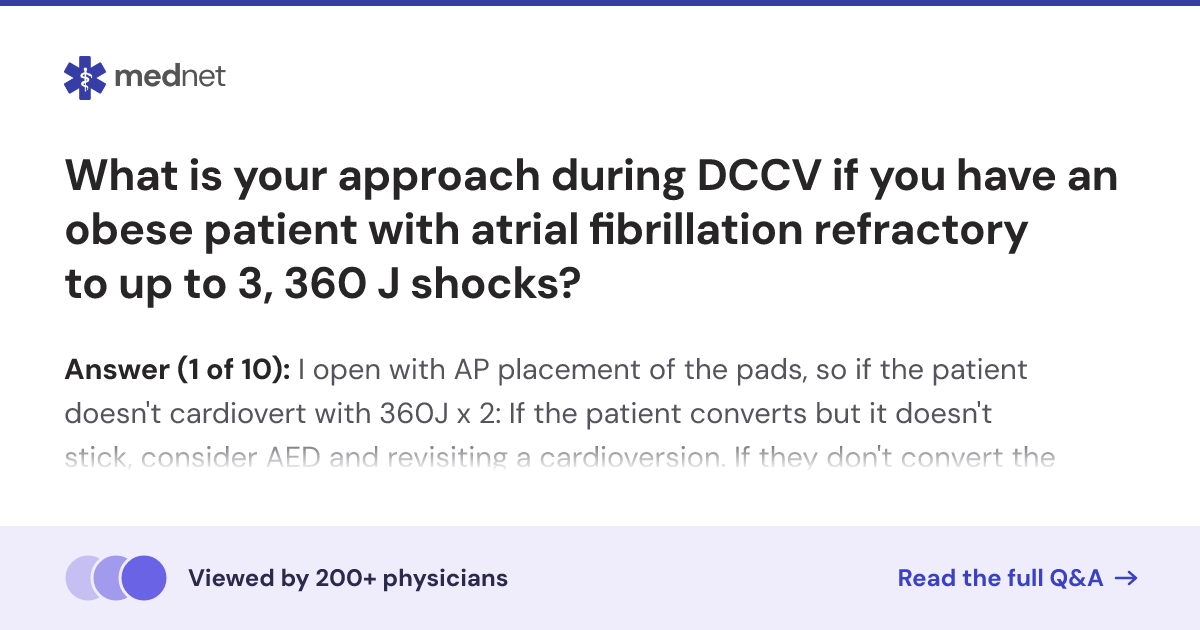 What is your approach during DCCV if you have an obese patient with ...