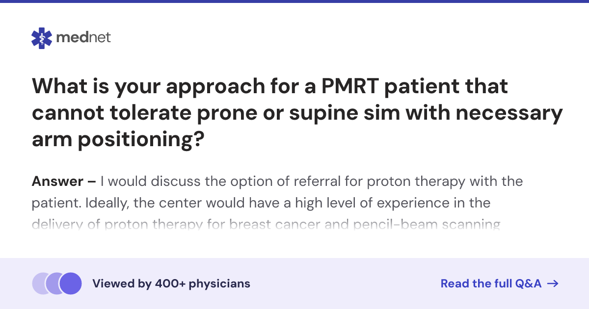 What is your approach for a PMRT patient that cannot tolerate prone or ...