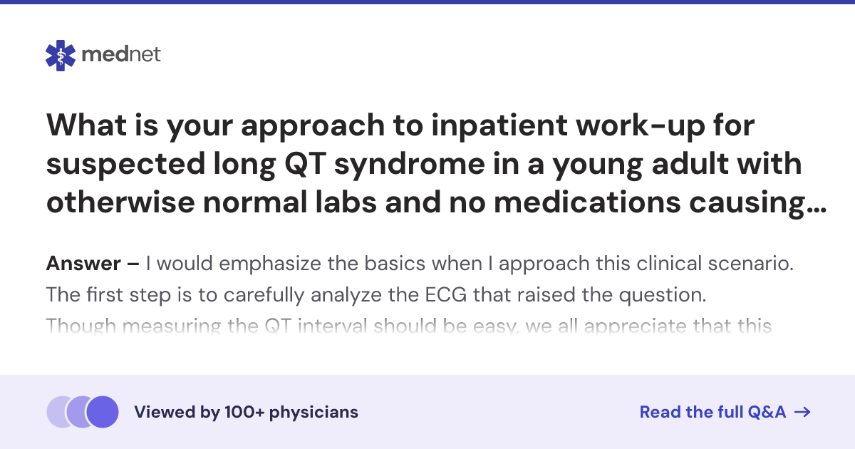 What is your approach to inpatient work-up for suspected long QT ...