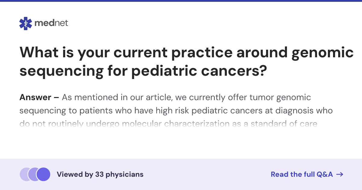 What is your current practice around genomic sequencing for pediatric ...