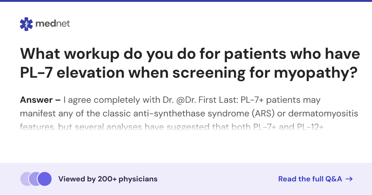 What workup do you do for patients who have PL-7 elevation when ...