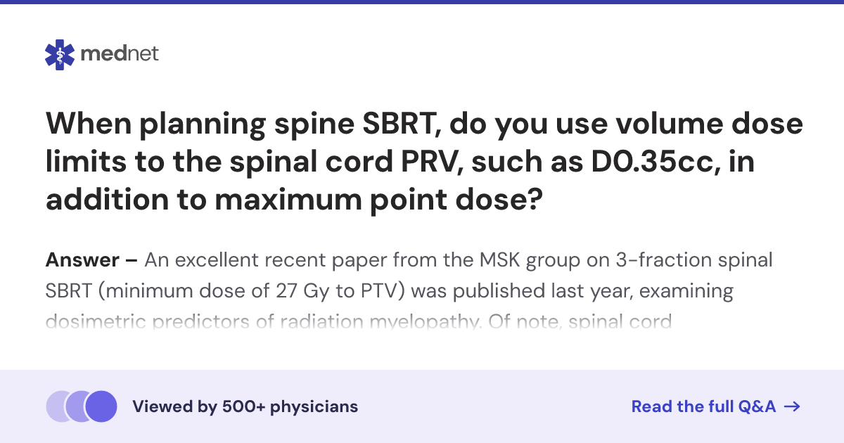 When planning spine SBRT, do you use volume dose limits to the spinal ...